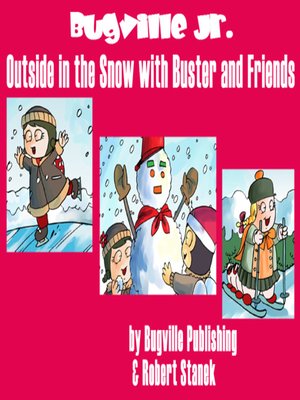 cover image of Outside in the Snow with Buster and Friends